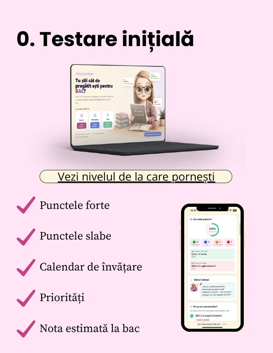 Testare inițială Bac pe laptop și telefon: puncte forte, puncte slabe, calendar de învățare și nota estimată